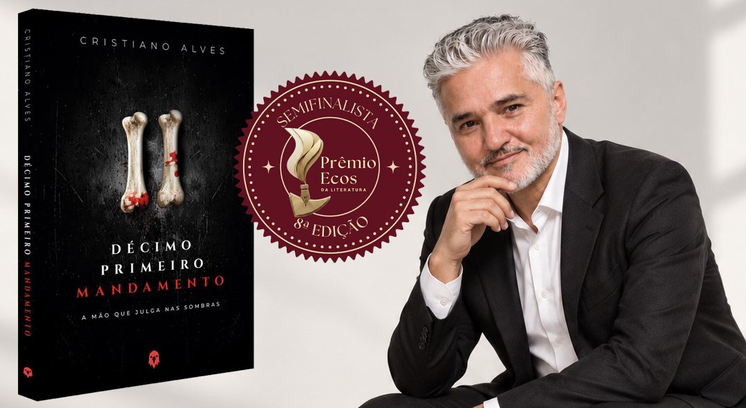 Décimo Primeiro Mandamento é semifinalista do Prêmio Ecos Da Literatura
